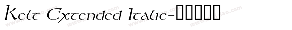 Kelt Extended Italic字体转换
